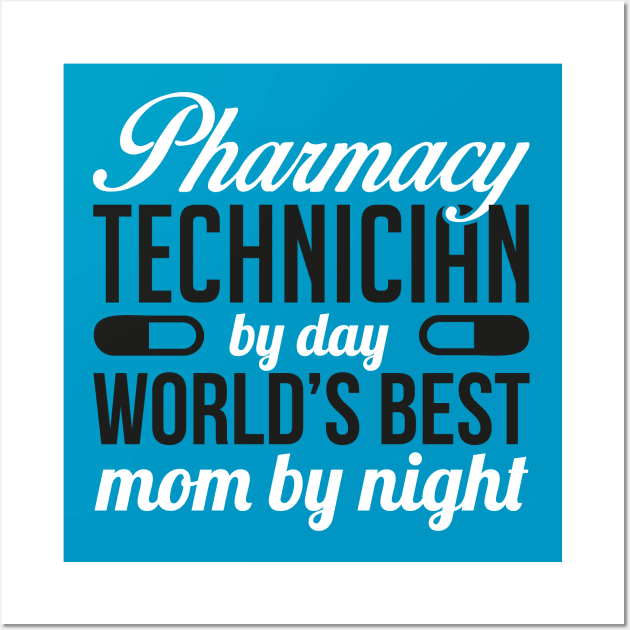 PHARMACY TECHNICIAN AND MOM Wall Art by nektarinchen